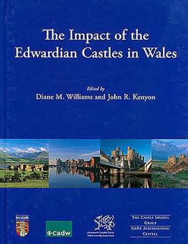 Paperback The Impact of the Edwardian Castles in Wales Book