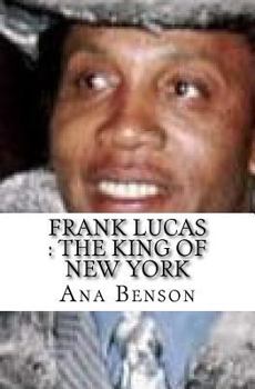 Paperback Frank Lucas: The King of New York Book