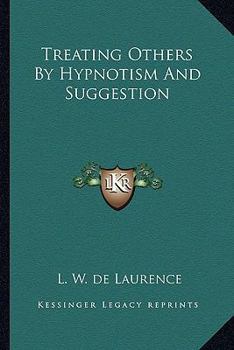 Treating Others by Hypnotism and Suggestion