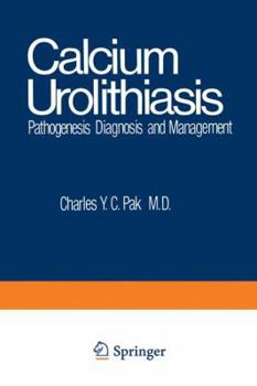 Paperback Calcium Urolithiasis: Pathogenesis, Diagnosis, and Management Book