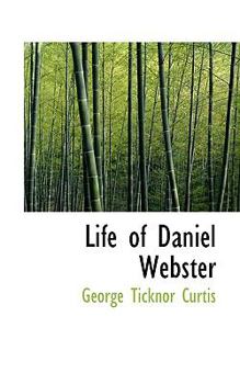 Paperback Life of Daniel Webster Book
