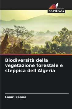 Paperback Biodiversità della vegetazione forestale e steppica dell'Algeria [Italian] Book
