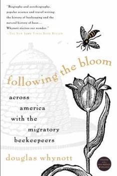 Paperback Following the Bloom: Across America with the Migratory Beekeepers Book