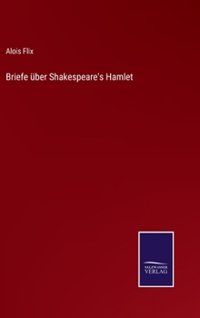 Hardcover Briefe über Shakespeare's Hamlet [German] Book