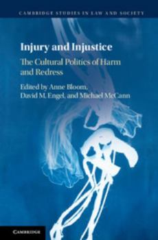 Hardcover Injury and Injustice: The Cultural Politics of Harm and Redress Book