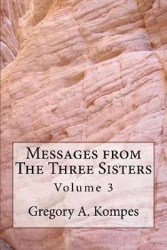 Paperback Messages from The Three Sisters: Volume 3 Book