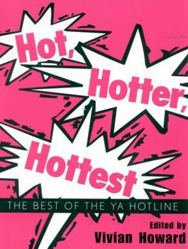Paperback Hot, Hotter, Hottest: The Best of the YA Hotline Book