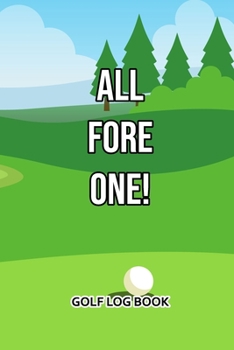 Paperback Golf Log Book: All Fore One! Book