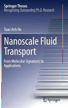 Hardcover Nanoscale Fluid Transport: From Molecular Signatures to Applications Book
