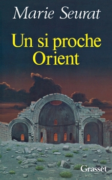 Paperback Un si proche Orient [French] Book