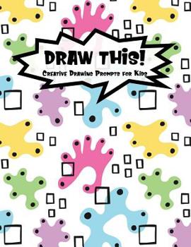 Paperback Draw This!: 100 Drawing Prompts for Kids - Light Abstract Rainbow - Version 2 Book