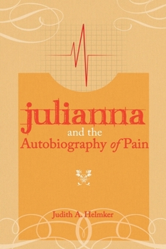 Paperback Julianna and the Autobiography of Pain Book