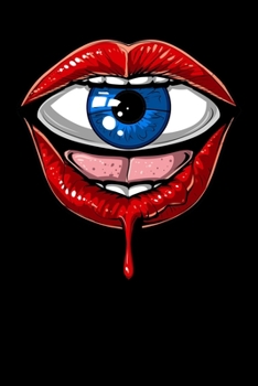 Psychedelic Notebook: Psychedelic Mouth Lips Trippy Eye DMT Notebook