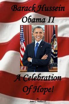 Paperback Barack Hussein Obama II: A Celebration of Hope! Book