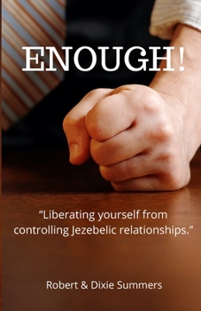 Paperback Enough: "Liberating yourself from controlling Jezebelic relationships." Book