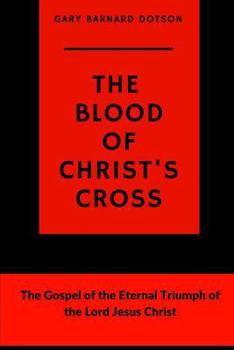 Paperback The Blood of Christ's Cross Book