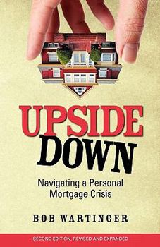 Paperback Upside Down: Navigating a Personal Mortgage Crisis Book