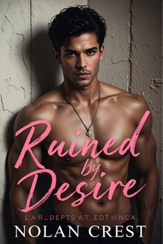 Paperback Ruined By Desire: A Love That Burns, A Desire That Destroys Book