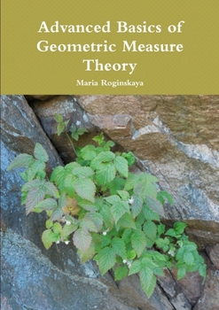 Paperback Advanced Basics of Geometric Measure Theory Book