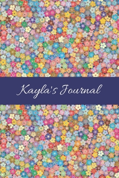 Kayla's Journal: Cute Personalized Name College-Ruled Notebook for Girls & Women - Blank Lined Gift Journal/Diary for Writing & Note Taking