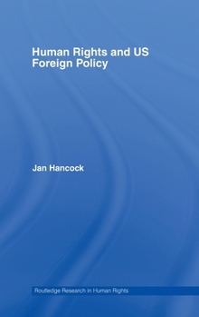 Hardcover Human Rights and Us Foreign Policy Book