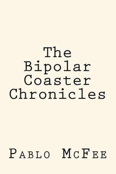 Paperback The Bipolar Coaster Chronicles Book