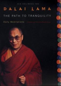 Hardcover The Path to Tranquility: Daily Meditations Book