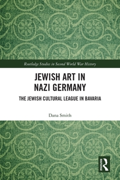 Paperback Jewish Art in Nazi Germany: The Jewish Cultural League in Bavaria Book