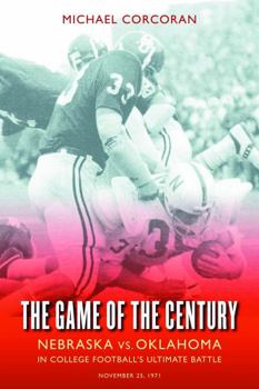 Paperback The Game of the Century: Nebraska vs. Oklahoma in College Football's Ultimate Battle Book