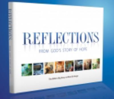 Hardcover Reflections From God's Story Of Hope The Bible's Big Story In Word & Image Book