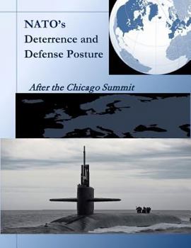 Paperback NATO's Deterrence and Defense Posture: After the Chicago Summit Book