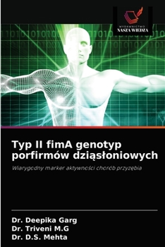 Paperback Typ II fimA genotyp porfirmów dziąsloniowych [Polish] Book