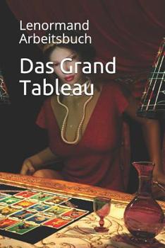 Paperback Das Grand Tableau: Lenormand Arbeitsbuch [German] Book