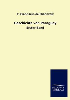 Paperback Geschichte von Paraguay [German] Book