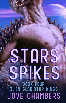 Paperback Stars and Spikes: a scifi alien romance Book