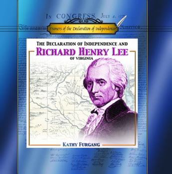 Library Binding The Declaration of Independence and Richard Henry Lee of Virginia Book
