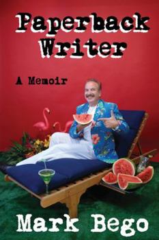 Paperback Writer: A Memoir