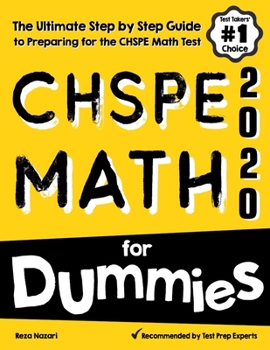 Paperback CHSPE Math for Dummies: The Ultimate Step by Step Guide to Preparing for the CHSPE Math Test Book