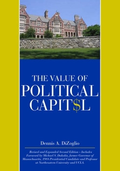 Paperback The Value of Political Capital, Second Edition, Revised Book