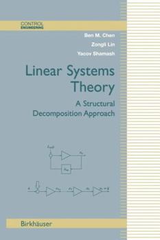 Paperback Linear Systems Theory: A Structural Decomposition Approach Book