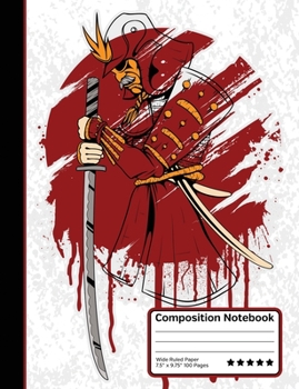 Paperback Samurai Warrior Composition Notebook: Wide Ruled Line Paper Notebook for School, Journaling, Martial Arts or Personal Use. Book