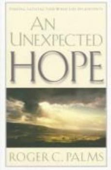 Paperback An Unexpected Hope Book