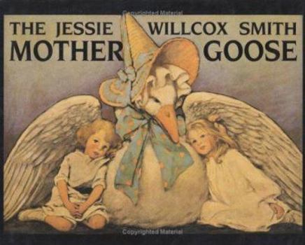 Hardcover The Jessie Willcox Smith Mother Goose: Enhanced Edition, with Five Full-Color Prints Added Book