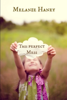Paperback This Perfect Mess Book
