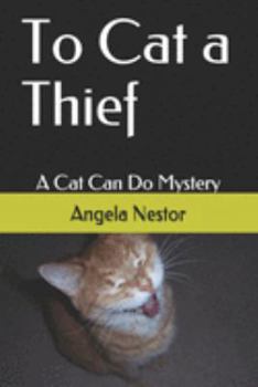 Paperback To Cat a Thief: A Cat Can Do Mystery Book