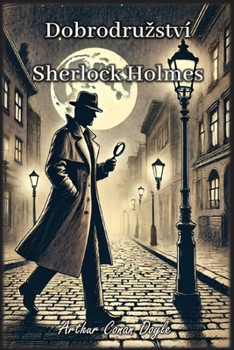 Paperback Dobrodruzství Sherlock Holmes [Czech] Book