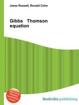 Paperback Gibbs Thomson Equation Book