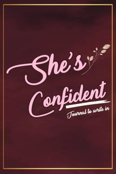 Paperback She's Confident: Journal To Write In - Motivational Journal For Women Book