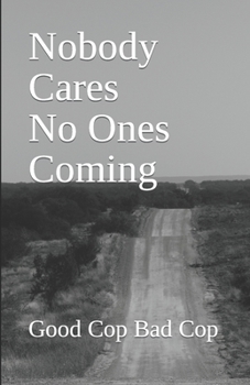 Paperback Nobody Cares No Ones Coming Book