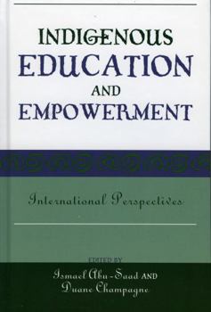 Hardcover Indigenous Education and Empowerment: International Perspectives Book